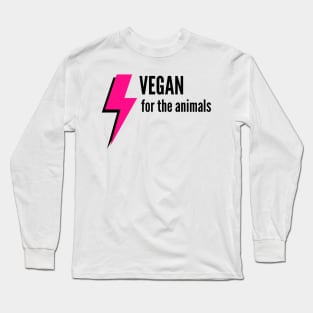 Vegan for the animals Long Sleeve T-Shirt